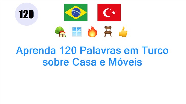 Aprenda 120 Palavras em Turco sobre Casa e Móveis